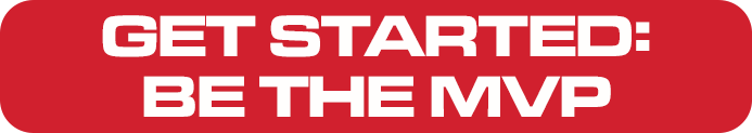 Get Started Be the MVP